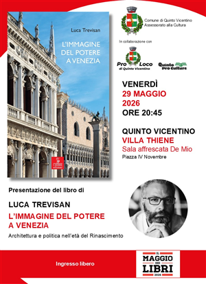 Presentazione del libro "L’immagine del Potere a Venezia" di Luca Trevisan
